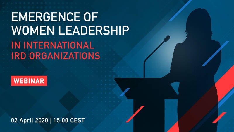 Webinar: Emergence of Women Leadership in International IRD Organizations